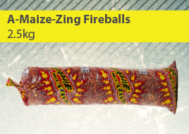 A-Maize-Zing Fireballs 2.5kg